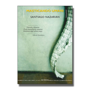 Masticando umani - Santiago Nazarian