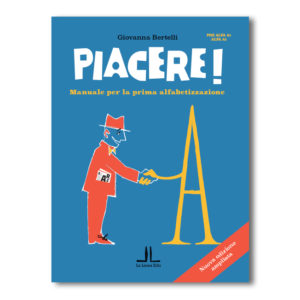 Piacere! Manuale per la prima alfabetizzazione